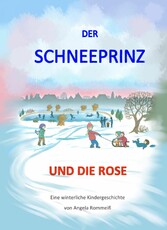 Der Schneeprinz und die Rose