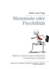 Monotonie oder Flexibilität