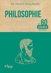 Philosophie in 60 Sekunden erklärt