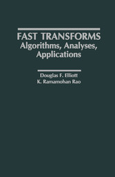 Fast Transforms Algorithms, Analyses, Applications