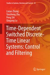 Time-Dependent Switched Discrete-Time Linear Systems: Control and Filtering