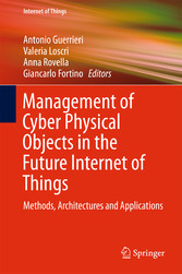 Management of Cyber Physical Objects in the Future Internet of Things