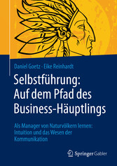 Selbstführung: Auf dem Pfad des Business-Häuptlings