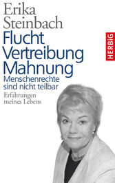 Flucht, Vertreibung, Mahnung