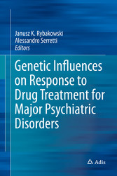 Genetic Influences on Response to Drug Treatment for Major Psychiatric Disorders