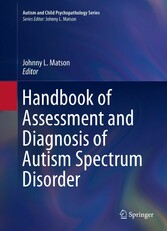 Handbook of Assessment and Diagnosis of Autism Spectrum Disorder