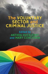 The Voluntary Sector and Criminal Justice