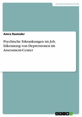 Psychische Erkrankungen im Job. Erkennung von Depressionen im Assessment-Center