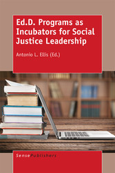 Ed.D. Programs as Incubators for Social Justice Leadership