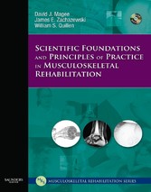 Scientific Foundations and Principles of Practice in Musculoskeletal Rehabilitation