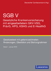 SGB V - Gesetzliche Krankenversicherung mit eingearbeitetem GKV-VSG, PrävG, HPG, KHSG und E-HealthG