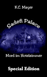 Sadefi Palace Mord im Hotelzimmer  Special Edition