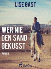 Wer nie den Sand geküsst