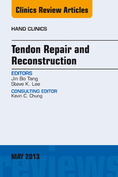 Tendon Repair and Reconstruction, An Issue of Hand Clinics,