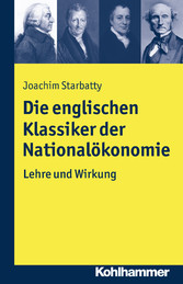 Die englischen Klassiker der Nationalökonomie