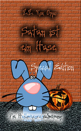 Satan ist ein Hase Die Halloweenverschwörung Special Edition