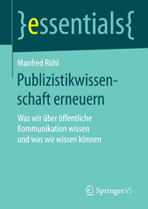 Publizistikwissenschaft erneuern