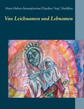 Von Leichnamen und Lebnamen