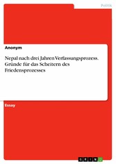 Nepal nach drei Jahren Verfassungsprozess. Gründe für das Scheitern des Friedensprozesses