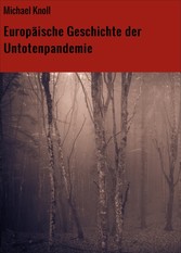 Europäische Geschichte der Untotenpandemie