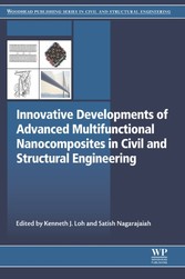 Innovative Developments of Advanced Multifunctional Nanocomposites in Civil and Structural Engineering