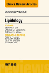 Lipidology, An Issue of Cardiology Clinics,