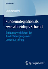 Kundenintegration als zweischneidiges Schwert