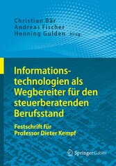 Informationstechnologien als Wegbereiter für den steuerberatenden Berufsstand