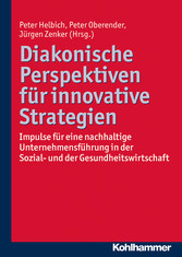 Diakonische Perspektiven für innovative Strategien