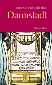 Kleine Geschichte der Stadt Darmstadt