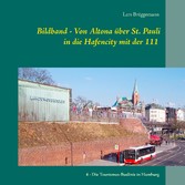 Bildband - Von Altona über St. Pauli in die Hafencity mit der 111