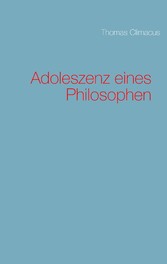 Adoleszenz eines Philosophen