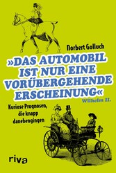 Das Automobil ist nur eine vorübergehende Erscheinung