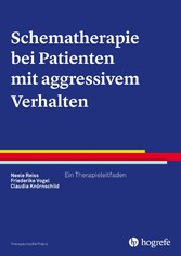 Schematherapie bei Patienten mit aggressivem Verhalten