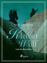 Kleiner Wolf und die Blauröcke