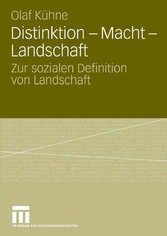 Distinktion - Macht - Landschaft