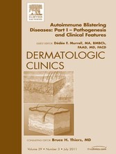 AutoImmune Blistering Disease Part I, An Issue of Dermatologic Clinics