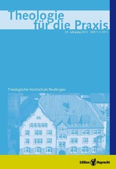 Theologie für die Praxis 2013 - Einzelkapitel