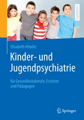 Kinder- und Jugendpsychiatrie für Gesundheitsberufe, Erzieher und Pädagogen