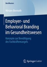 Employer- und Behavioral Branding im Gesundheitswesen