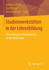 Studienwerkstätten in der Lehrerbildung