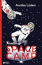 Abenteuer SpaceCamp