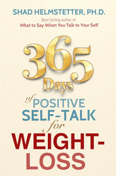 365 Days of Positive Self-Talk for Weight-Loss