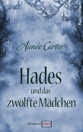 Hades und das zwölfte Mädchen