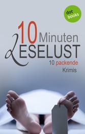 10 Minuten Leselust - Band 1: 10 packende Krimis