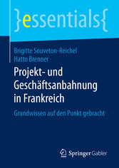 Projekt- und Geschäftsanbahnung in Frankreich