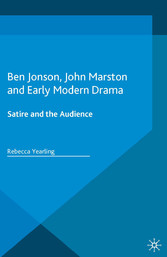 Ben Jonson, John Marston and Early Modern Drama