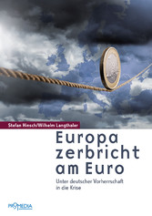 Europa zerbricht am Euro