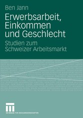 Erwerbsarbeit, Einkommen und Geschlecht