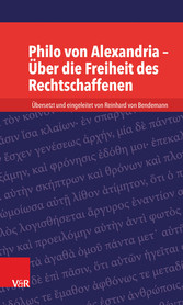 Philo von Alexandria - Über die Freiheit des Rechtschaffenen